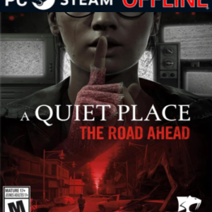 A Quiet Place: The Road Ahead - PC Steam Offline - Mídia Digital